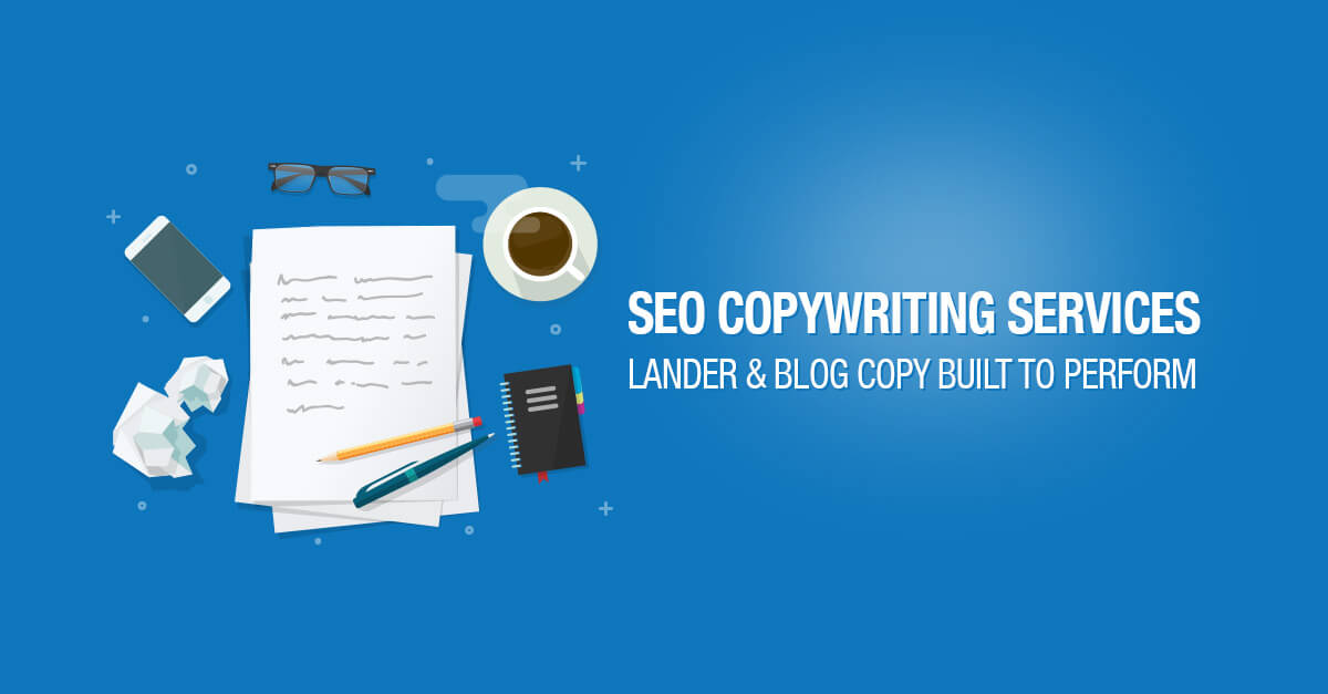 SEO Copywriting Services - High-Quality Blog Posts & Landing Pages